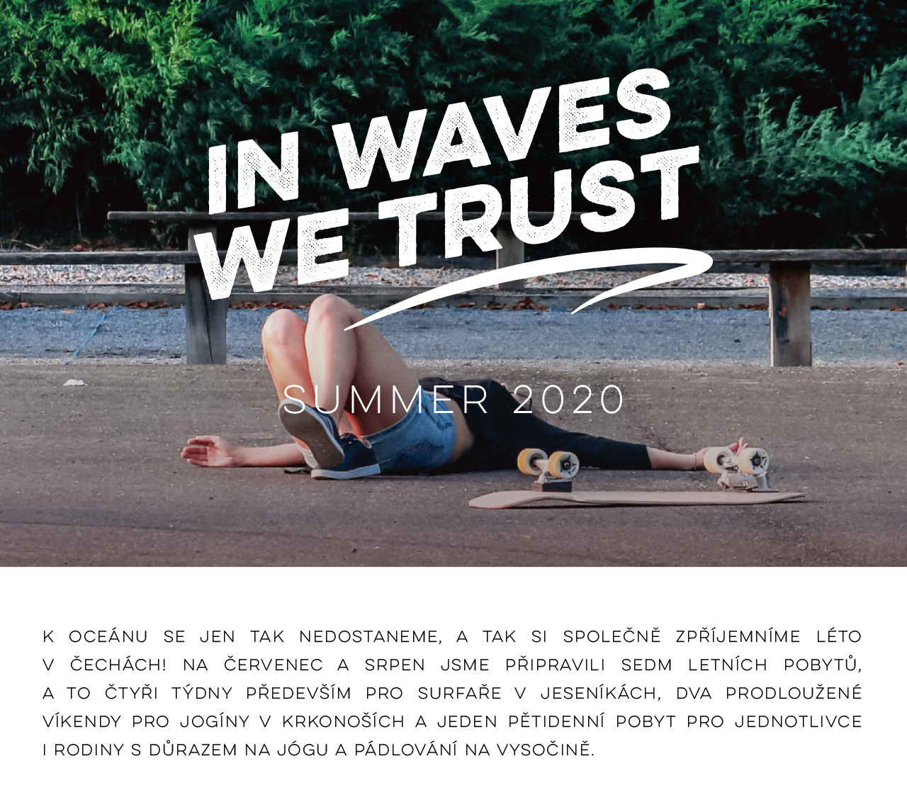SURF-TRIP.CZ: IN WAVES WE TRUST, léto v Čechách