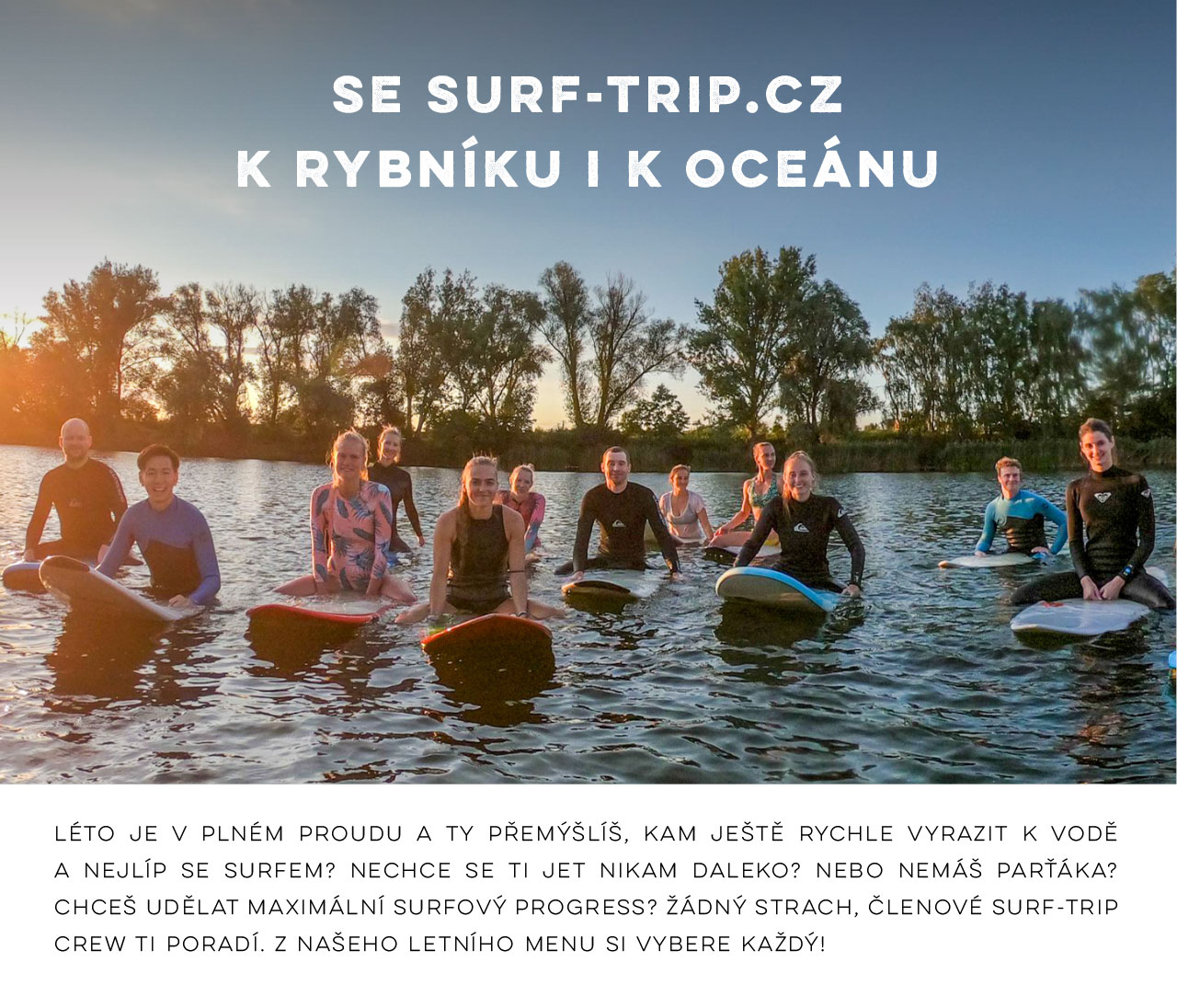 Se Surf-Trip.cz k rybníku i k oceánu