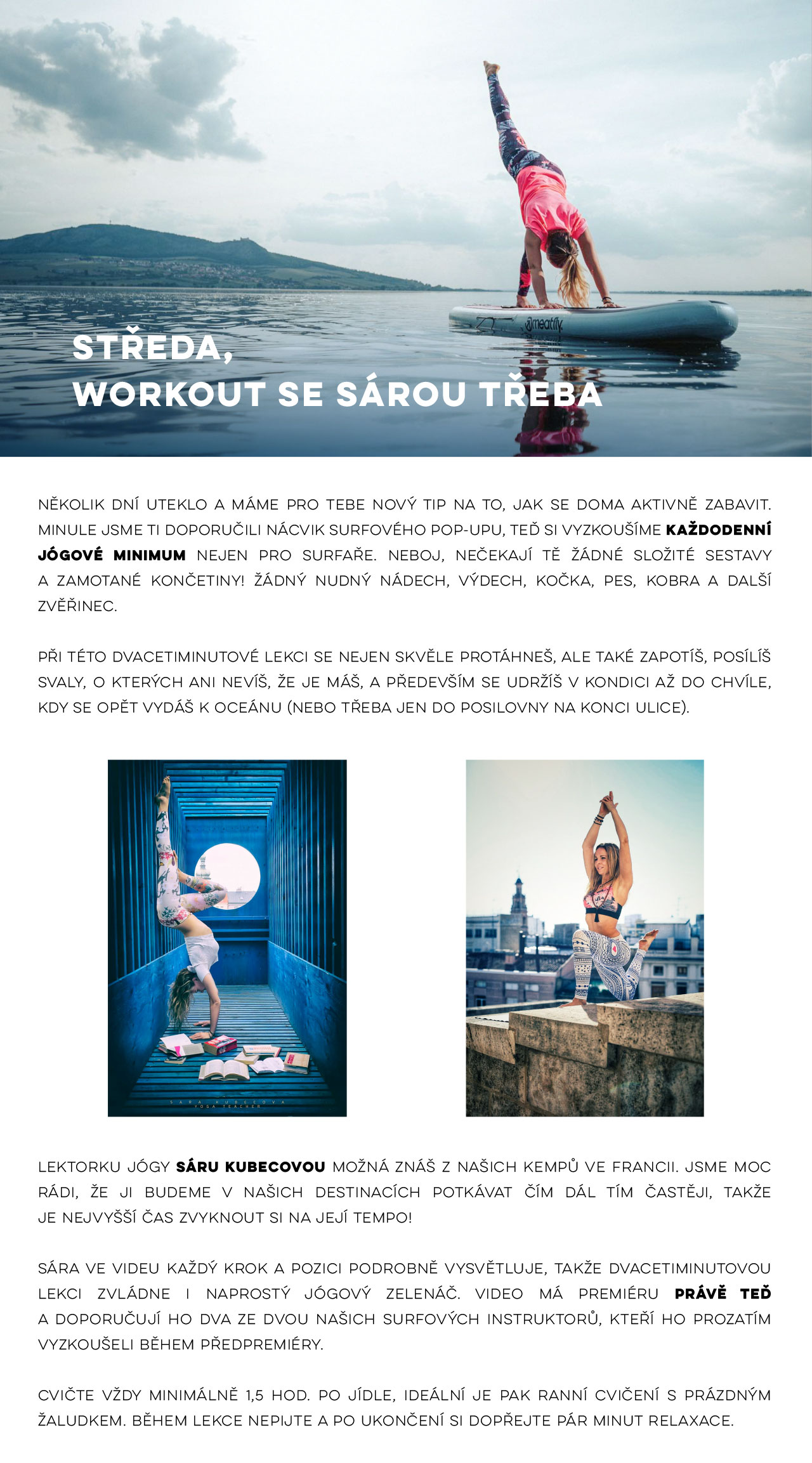 Středa, workout se Sárou třeba