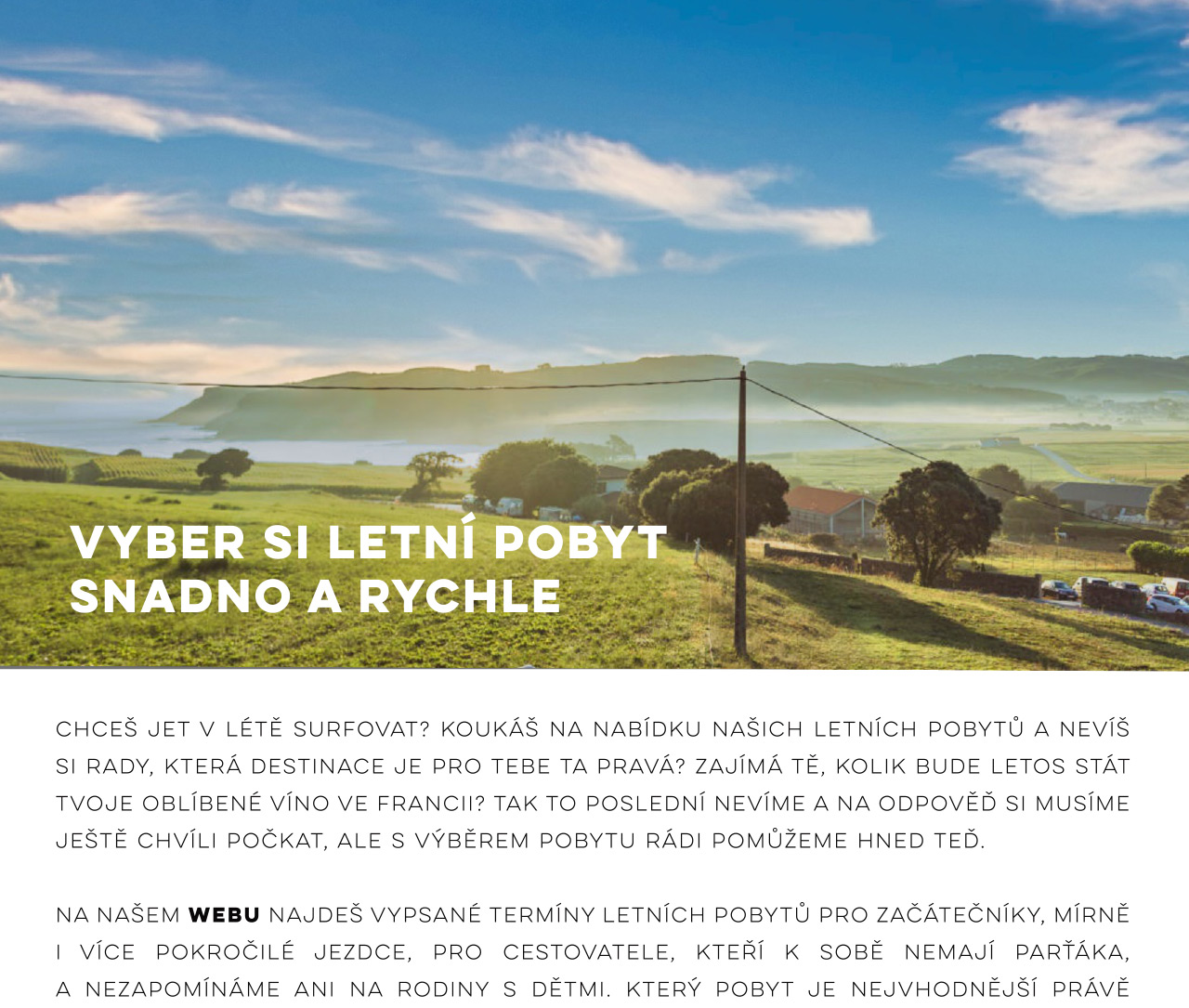 Váháš, kam v létě? Poradíme!