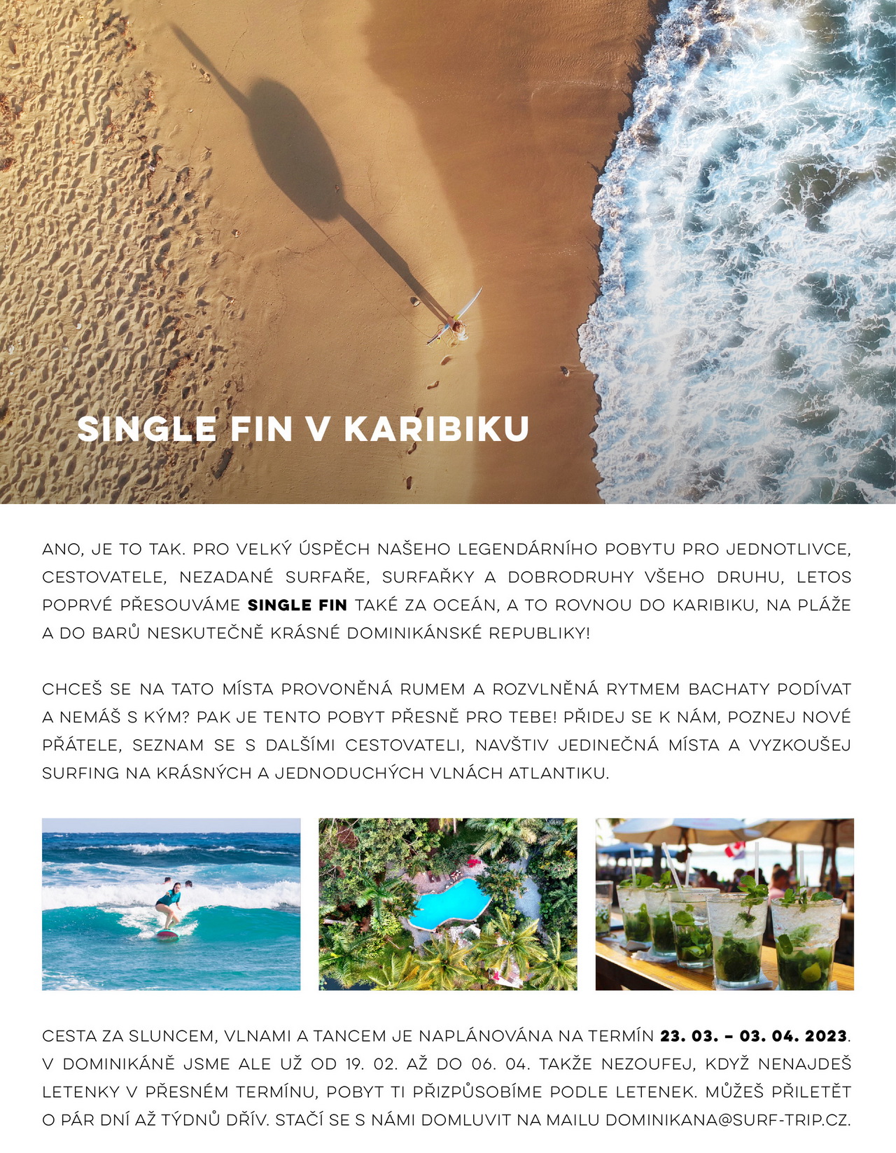 Single Fin v Dominikáně