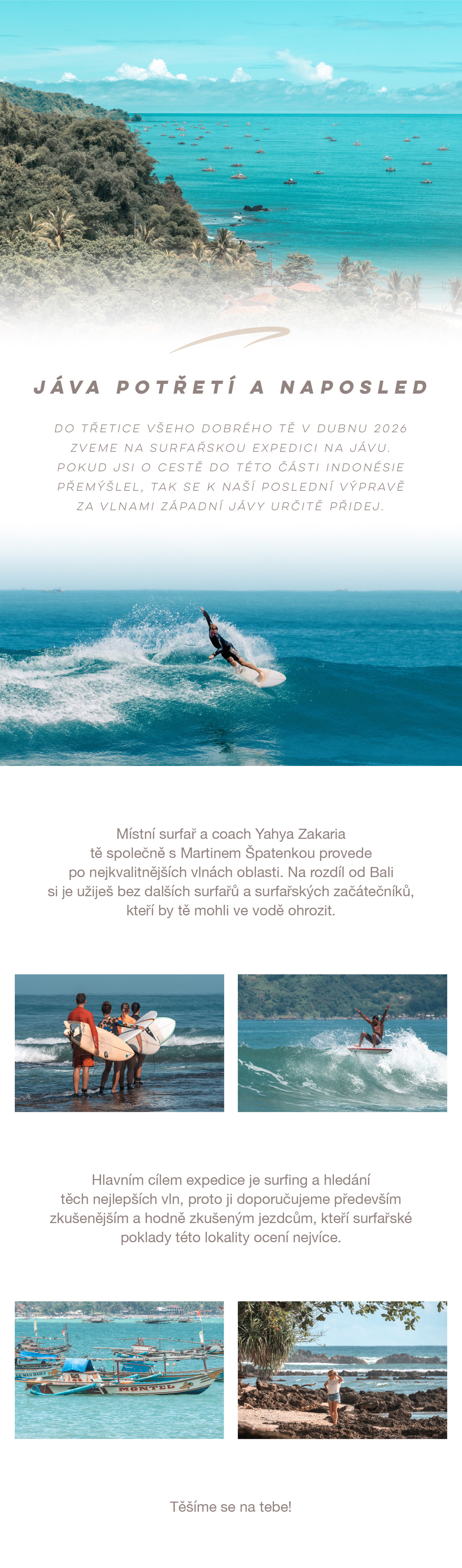 Nenech si ujít poslední expedici na západní pobřeží Jávy s&nbsp;Yahyou Zaharia.